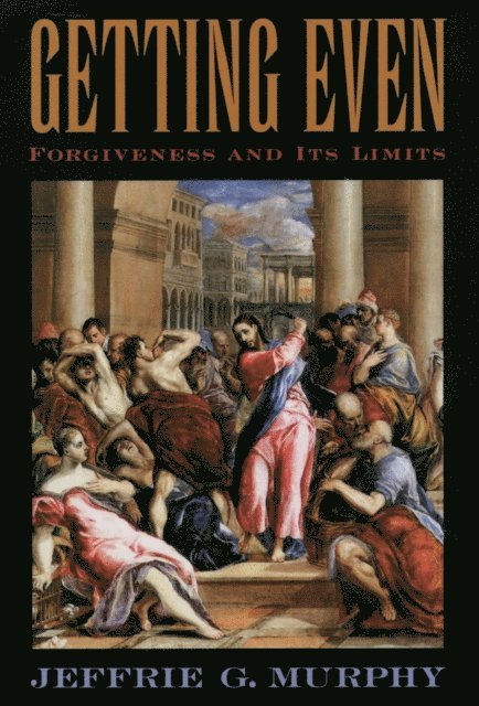 Jeffrie G. Murphy - Getting Even, E-bok