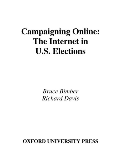 Richard Davis, Bruce Bimber - Campaigning Online, E-bok