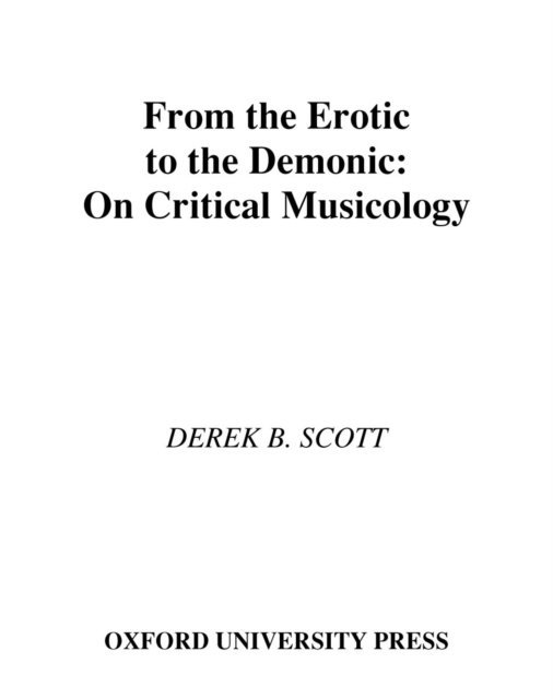 Derek B. Scott - From the Erotic to the Demonic, E-bok