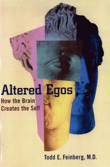 Todd E. Feinberg - Altered Egos, E-bok