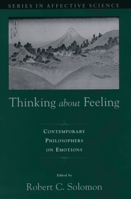 Robert C. Solomon - Thinking about Feeling, E-bok