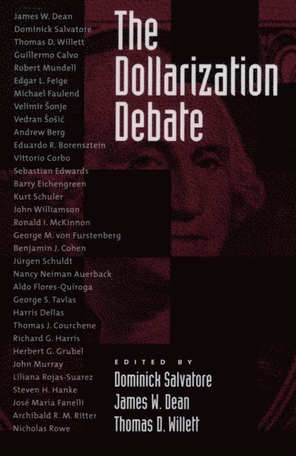 Thomas Willett, James W. Dean, Dominick Salvatore - Dollarization Debate, E-bok