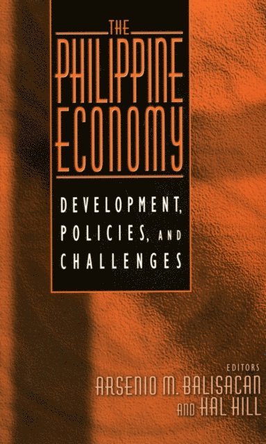 Hal Hill, Arsenio M. Balisacan - Philippine Economy, E-bok