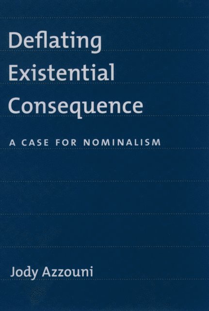 Jody Azzouni - Deflating Existential Consequence, E-bok