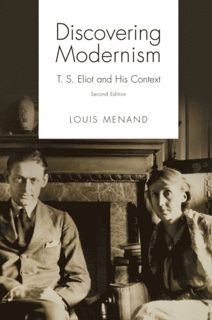 Louis Menand - Discovering Modernism, E-bok