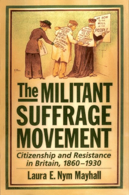 Laura E. Nym Mayhall - Militant Suffrage Movement, E-bok