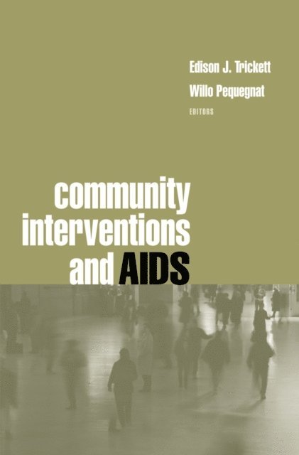 Willo Pequegnat, Edison J. Trickett - Community Interventions and AIDS, E-bok