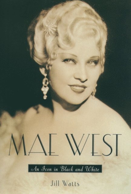 Jill Watts - Mae West, E-bok