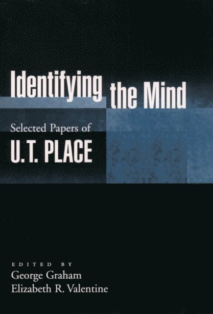 the late U. T. Place, Elizabeth R. Valentine, George Graham - Identifying the Mind, E-bok