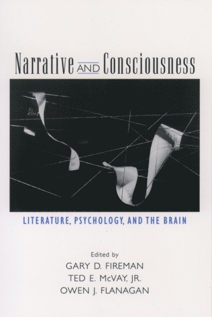 Owen J. Flanagan, Ted E. McVay, Gary D. Fireman - Narrative and Consciousness, E-bok