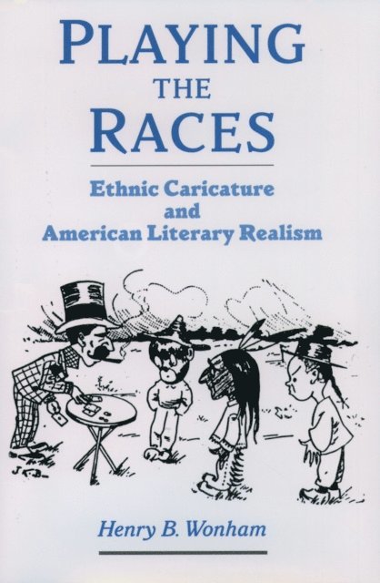 Henry B. Wonham - Playing the Races, E-bok