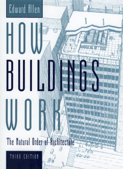 Edward Allen - How Buildings Work, E-bok