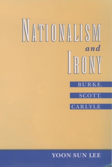 Yoon Sun Lee - Nationalism and Irony, E-bok