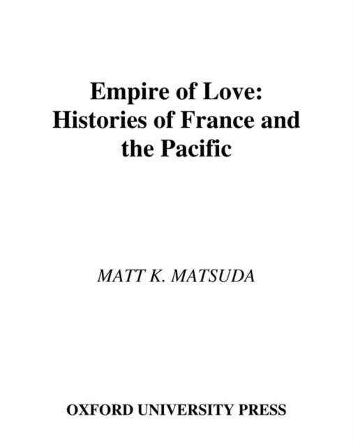 Matt K. Matsuda - Empire of Love, E-bok