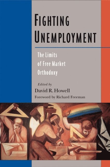 David R. Howell - Fighting Unemployment, E-bok