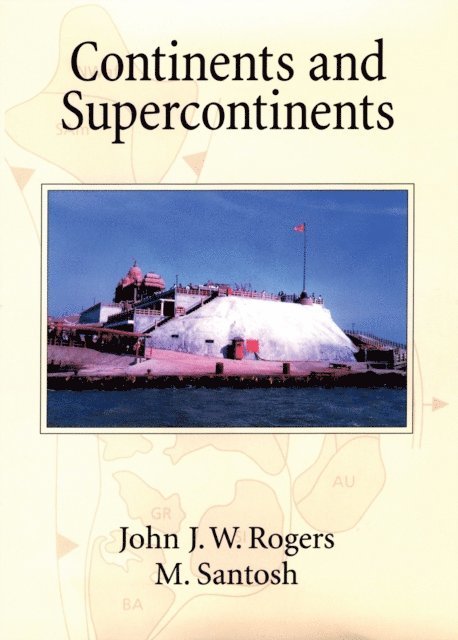 M. Santosh, John J. W. Rogers - Continents and Supercontinents, E-bok