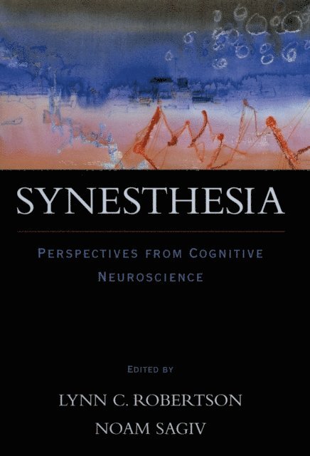 Noam Sagiv, Lynn C. Robertson - Synesthesia, E-bok