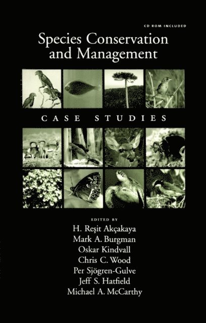 Michael A. McCarthy, Jeff S. Hatfield, Per Sjogren-Gulve, Chris C. Wood, Oskar Kindvall, Mark A. Burgman, H. Resit Akcakaya - Species Conservation and Management, E-bok