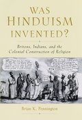 Was Hinduism Invented?