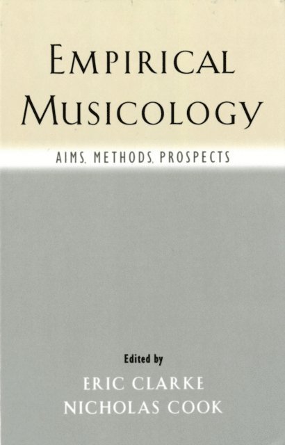 Nicholas Cook, Eric Clarke - Empirical Musicology, E-bok