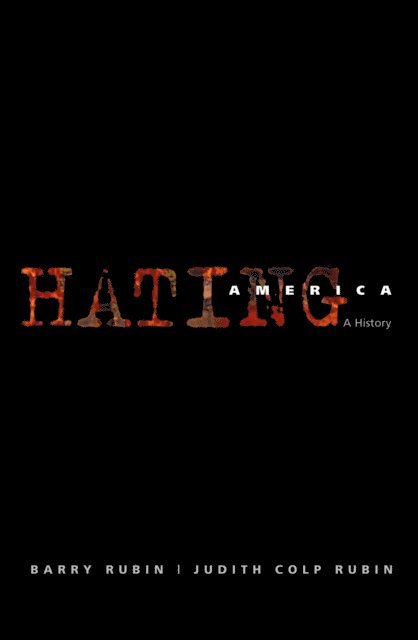 Judith Colp Rubin, Barry Rubin - Hating America, E-bok