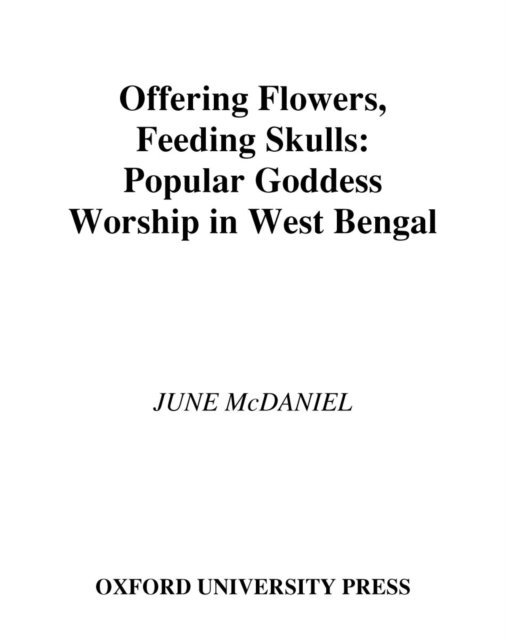 June McDaniel - Offering Flowers, Feeding Skulls, E-bok