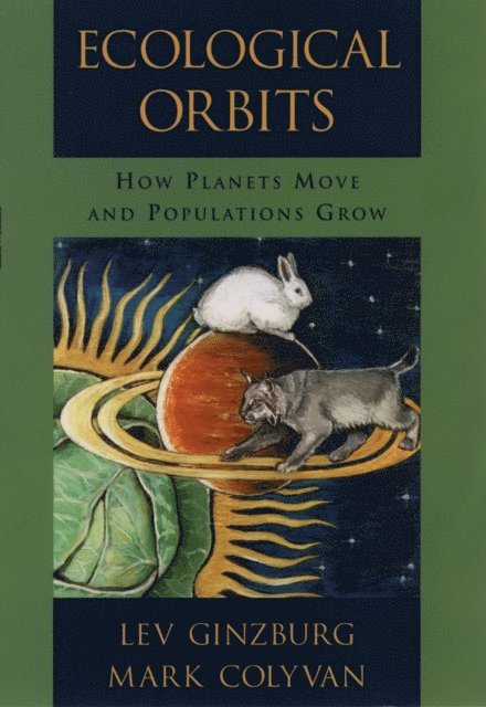 Mark Colyvan, Lev Ginzburg - Ecological Orbits, E-bok