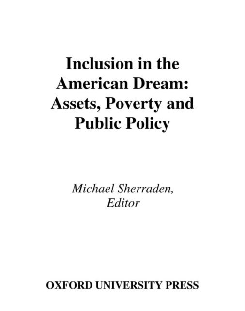 Michael Sherraden - Inclusion in the American Dream, E-bok
