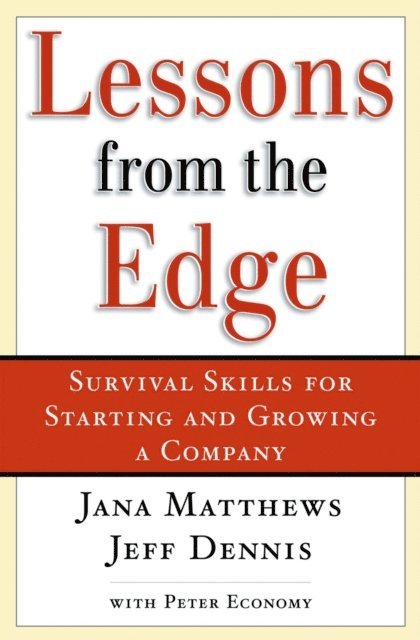 Jeff Dennis, Jana Matthews - Lessons From the Edge, E-bok