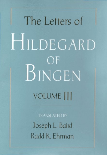 Radd K. Ehrman, Joseph L. Baird, Hildegard of Bingen - Letters of Hildegard of Bingen, E-bok