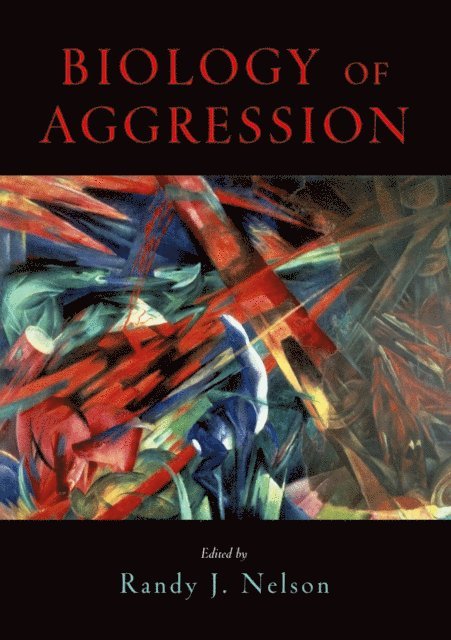 Randy J. Nelson - Biology of Aggression, E-bok