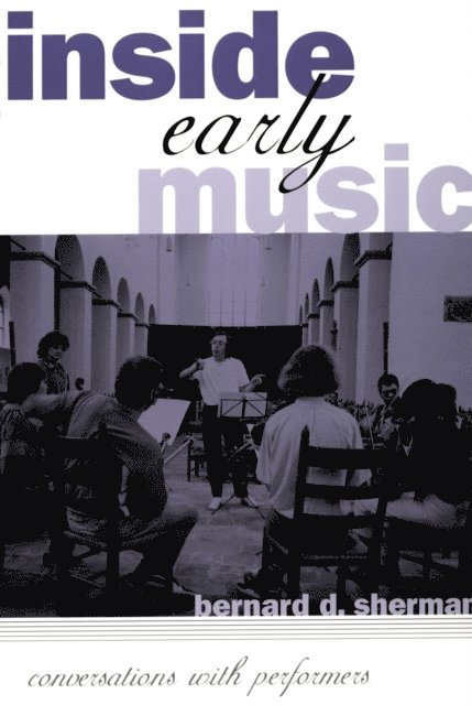 Bernard D. Sherman - Inside Early Music, E-bok