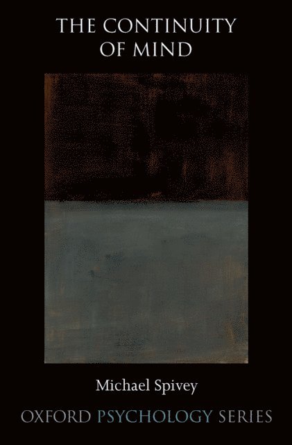 Michael Spivey - Continuity of Mind, E-bok
