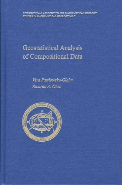 Ricardo A. Olea, Vera Pawlowsky-Glahn - Geostatistical Analysis of Compositional Data, E-bok