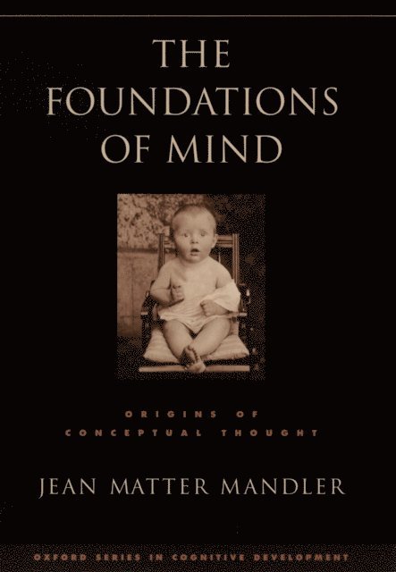 Jean Matter Mandler - Foundations of Mind, E-bok