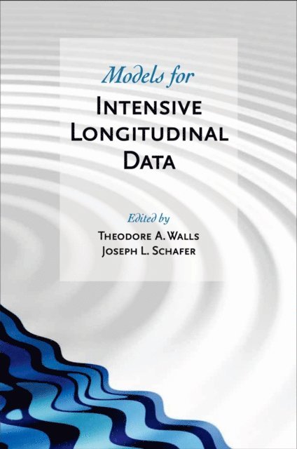 Joseph L. Schafer, Theodore A. Walls - Models for Intensive Longitudinal Data, E-bok