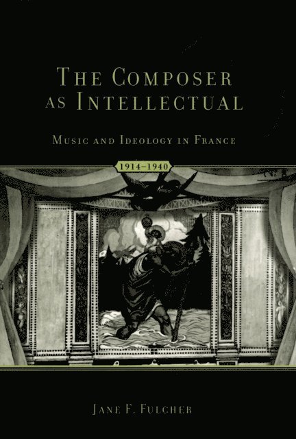 Jane F. Fulcher - Composer As Intellectual, E-bok