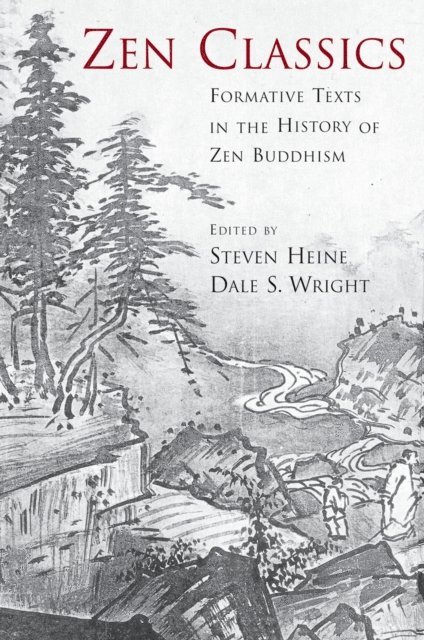Dale S. Wright, Steven Heine - Zen Classics, E-bok