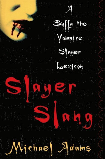 Michael Adams - Slayer Slang, E-bok