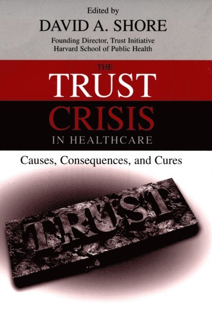 David A. Shore - Trust Crisis in Healthcare, E-bok