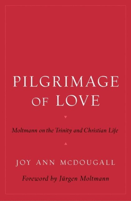 Joy Ann McDougall - Pilgrimage of Love, E-bok