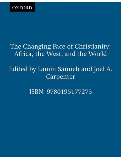 Joel A. Carpenter, Lamin Sanneh - Changing Face of Christianity, E-bok
