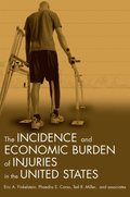 Incidence and Economic Burden of Injuries in the United States
