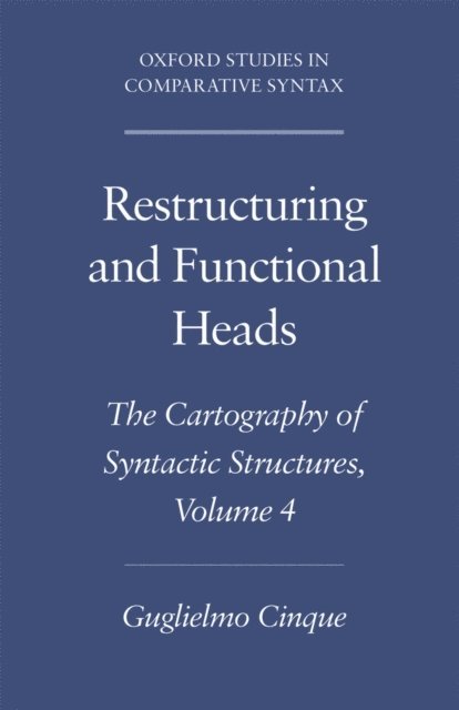 Guglielmo Cinque - Restructuring and Functional Heads, E-bok