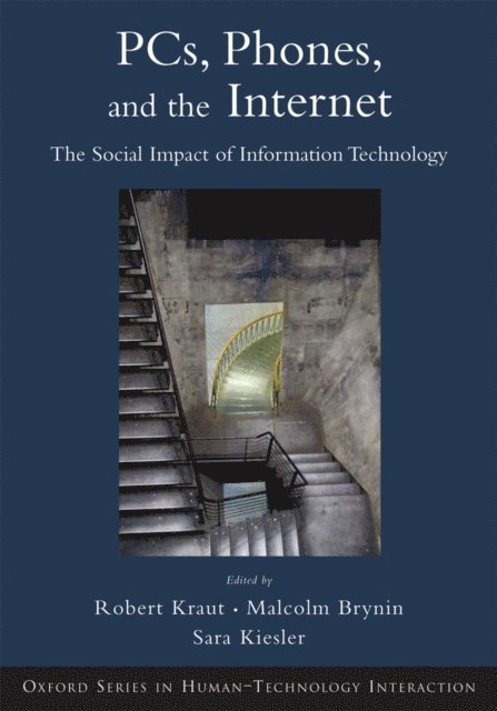 Sara Kiesler, Malcolm Brynin, Robert Kraut - Computers, Phones, and the Internet, E-bok