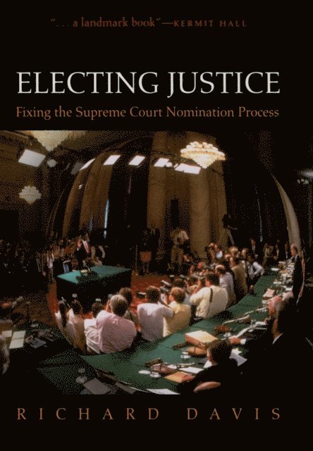Richard Davis - Electing Justice, E-bok