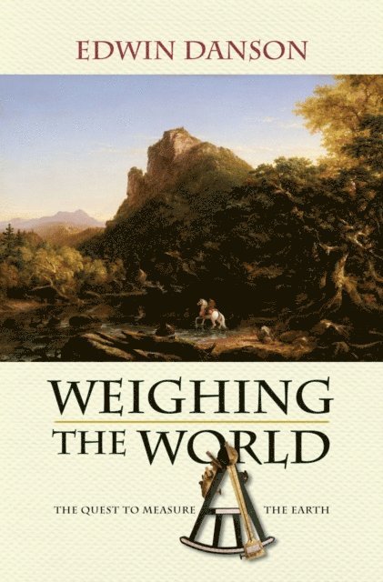 Edwin Danson - Weighing the World, E-bok. Tillgänglighet: Lägg i varukorg