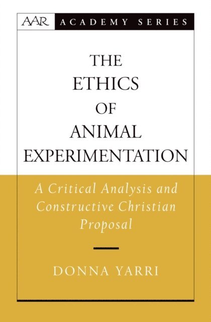 Donna Yarri - Ethics of Animal Experimentation, E-bok
