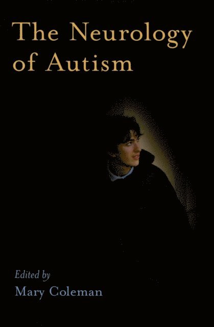 Mary Coleman - Neurology of Autism, E-bok