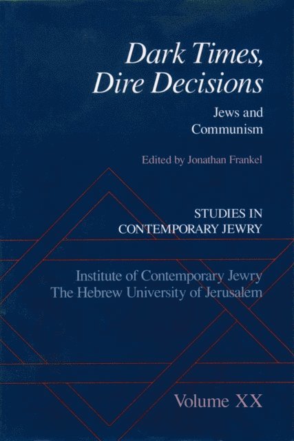 Jonathan Frankel - Dark Times, Dire Decisions, E-bok